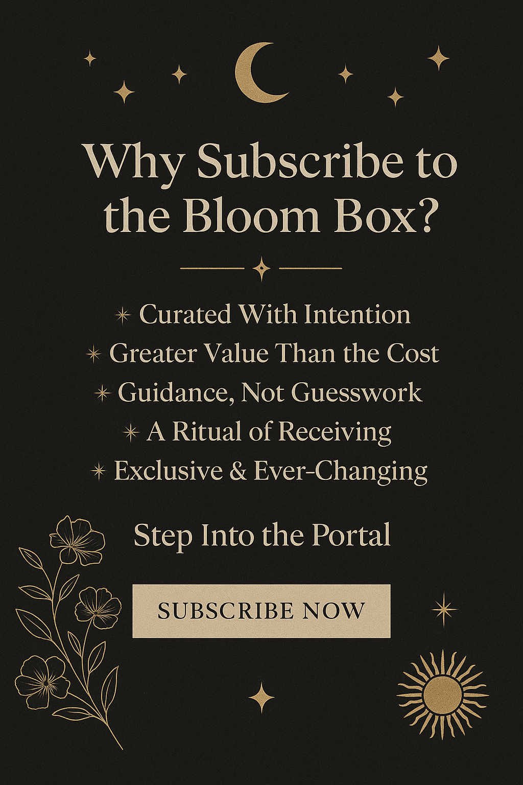 🌸 Why Subscribe to the Bloom Box?